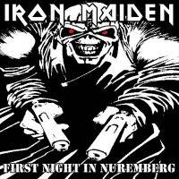 Iron Maiden (UK-1) : First Night in Nuremberg